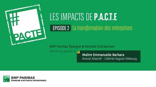Les impacts de PACTE (Ep.2) - La transformation des entreprises