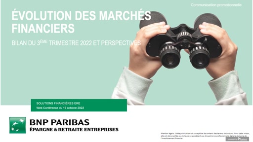 Web conférence - évolution des marchés financiers au 3ème trimestre 2022 et perspectives