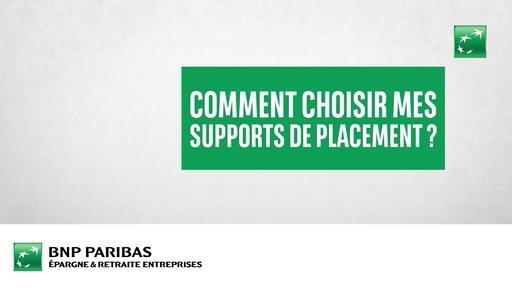 Comment choisir mes supports de placement ? (ST)