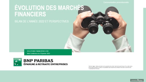Web conférence - évolution des marchés financiers bilan de l'année 2022 et perspectives