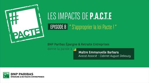 Les impacts de PACTE (Ep.8) - S'approprier la loi Pacte !
